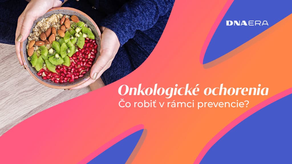 Prevencia - onokologické ochorenia